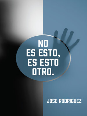 cover image of No es esto, es esto otro.
